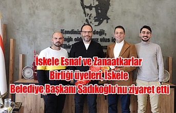 İskele Esnaf ve Zanaatkarlar Birliği üyeleri, İskele Belediye Başkanı Sadıkoğlu’nu ziyaret etti